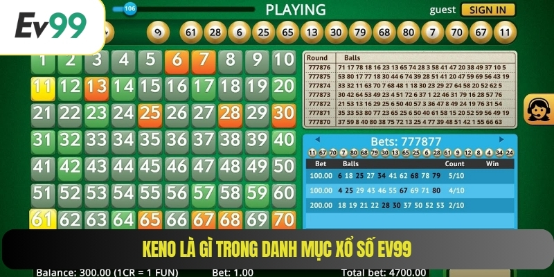 Keno là gì trong danh mục xổ số EV99